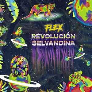 REVOLUCIÓN SELVANDINA (Explicit)