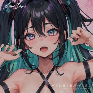 Menhera Girl (feat. Hatsune Miku)