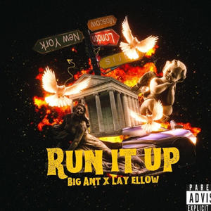 Run it up (feat. Lay Ellow) [Explicit]