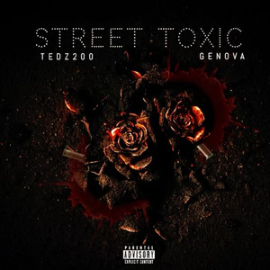 Street Toxic (Explicit)