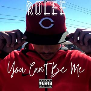 You Can't Be Me (Explicit)