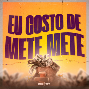 EU GOSTO DE METE METE (Explicit)