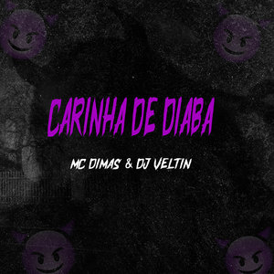 Carinha de Diaba (Explicit)