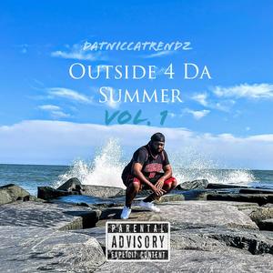 Outside 4 Da Summer, Vol. 1 (Explicit)