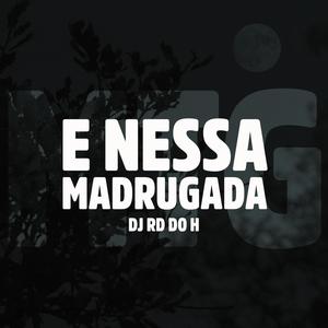 MTG E NESSA MADRUGADA (Explicit)