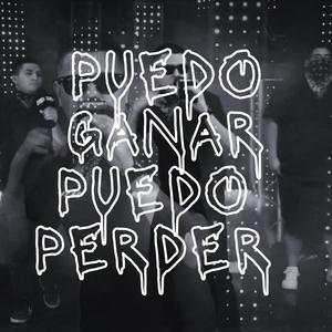 Puedo Ganar Puedo Perder (Explicit)