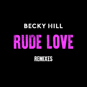 Rude Love (Remixes)