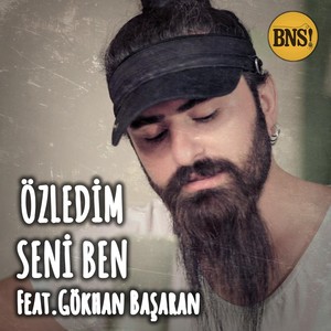 Özledim Seni Ben(feat. Gökhan Başaran)