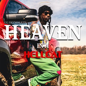Heaven In A Hellcat (Explicit)