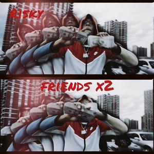 Risky Friends X2 (Explicit)