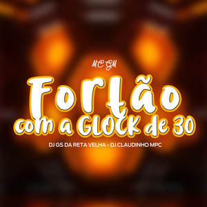 Fortão Com a Glock de 30 (Explicit)