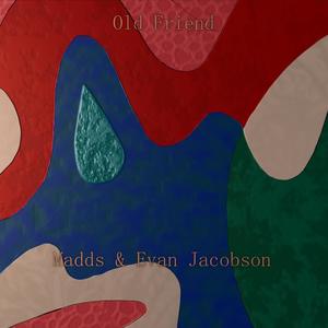 Old Friend(feat. Evan Jacobson)