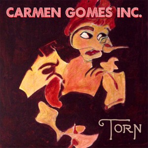 Carmen Gomes Inc. - The Thrilll Is Gone