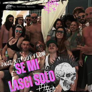 Se mi lasci solo (Explicit)