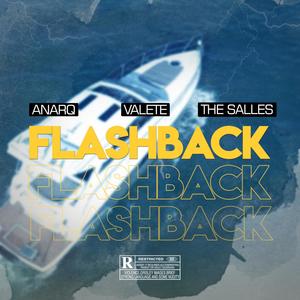 Flashback(feat. Valete & The Salles) (Explicit)