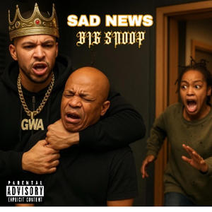 SAD NEWS (Explicit)