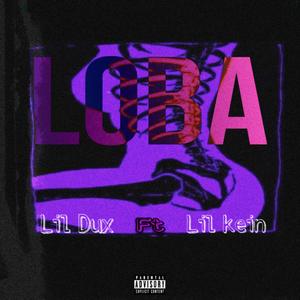 Lil Dux - LOBA (feat. Lil kein)