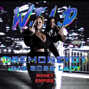Wild Out (feat. JMG Bosslady) (Explicit)