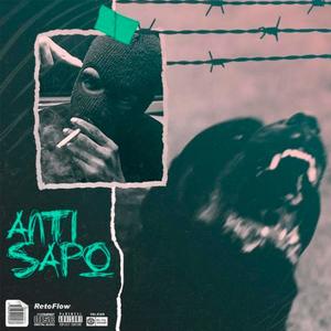 Anti Sapo (Explicit)