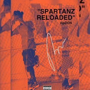 SPARTANZ RELOADED (Explicit)