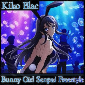 Bunny Girl Senpai Freestyle (Explicit)