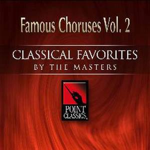 Famous Choruses Vol. 2