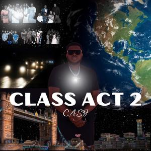 Class Act 2 (Explicit)