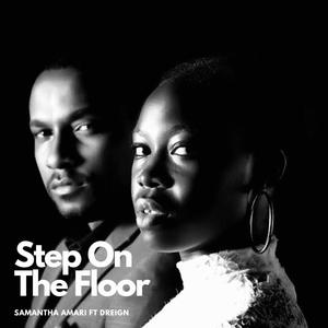 Step On The Floor (feat. Dreign)