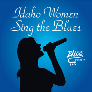 Idaho Women Sing the Blues