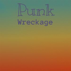 Punk Wreckage