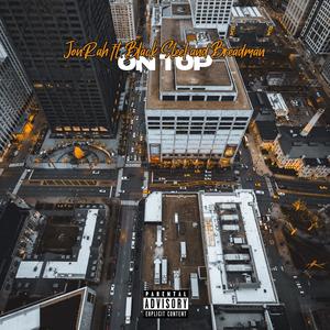 On Top(feat. $Harllan, Black Steel & Breadman) (Explicit)
