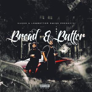 Bread & Butter (Explicit)