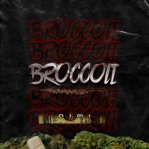 Broccoli (Explicit)