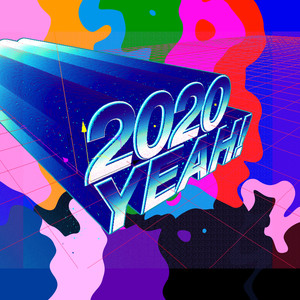 2020 YEAH!(feat. Sway D)
