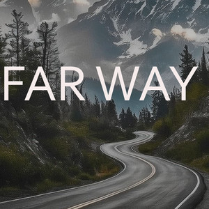 Far Way