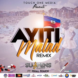 Ayiti Malad (Remix)