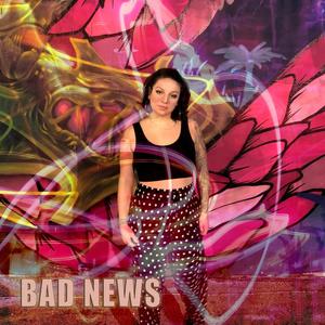 BAD NEWS (Explicit)