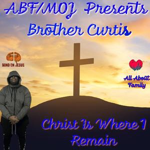 Christ is where I remain