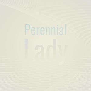 Perennial Lady