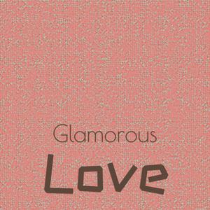 Glamorous Love