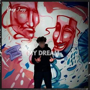 MY DREAM (Explicit)