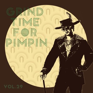 Grind Time For Pimpin,Vol.29 (Explicit)