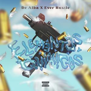 Elementos Quimicos (feat. Ever Hustle) (Explicit)