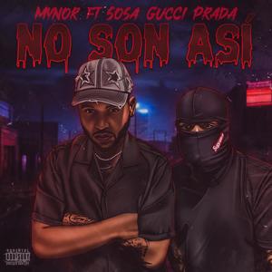 No son asi (feat. Sosa Gucci Prada) [Explicit]