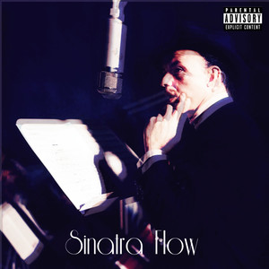 Sinatra Flow (Explicit)