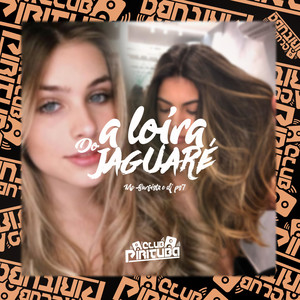 LOIRA DO JAGUARE (Explicit)