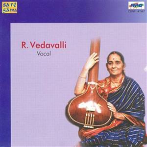 R.Vedavalli -Vocal