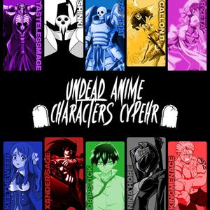 Undead Anime Characters Cypher (feat. Shinki, 757Shai, Callon B, R-Zeta, Keetheweeb, Xander Sage, Drip$tick, Nina Hope & Kingmenace) (Explicit)