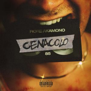 CENACOLO (Explicit)