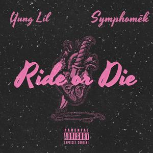 Ride or Die (feat. Symphomēk) [Explicit]